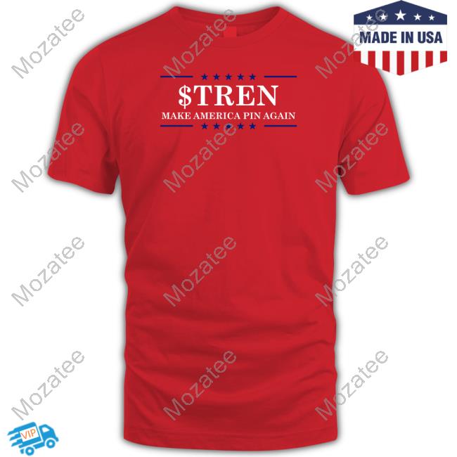 $Tren Make America Pin Again Sweatshirt